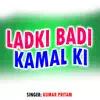 kumar pritam - Ladki Badi Kamal Ki - Single